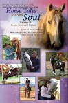 Horse Tales for the Soul, Volume Six: Heartwarming, True Stories That Will Touch Your Heart - Bonnie Marlewski-Probert