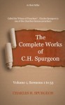 The Complete Works of C. H. Spurgeon Volume 1 - Peter Carter, Charles H. Spurgeon