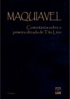 Comentários sobre a primeira década de Tito Lívio (5ª edição) - Niccolò Machiavelli, Sérgio Bath