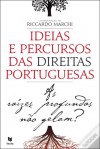 Ideias e Percursos das Direitas Portuguesas - Riccardo Marchi