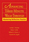 Advancing the Three-Minute Walk-Through: Mastering Reflective Practice - Carolyn J. Downey