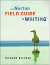 The Norton Field Guide to Writing - Richard Bullock