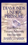 Diamonds under Pressure - Barry J. Farber