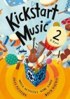 Kickstart Music 2: Music Activities Made Simple. by Anice Paterson, David Wheway - Anice Paterson