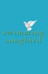 Swimming Songbird - Alivia Anders