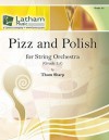 Pizz and Polish for String Orchestra - Thom Sharp