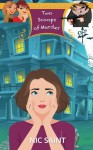 Two Scoops of Murder (The Mysteries of Bell & Whitehouse) (Volume 2) - Nic Saint