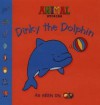 Dinky the Dolphin (Animal Stories) - Joe Boyle