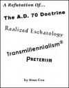 A Refutation of the A.D. 70 Doctrine - Stan Cox