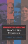 Representative Americans: The Civil War Generation - Norman K. Risjord