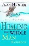 Healing The Whole Man Handbook - Joan Hunter