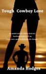 Tough Cowboy Love: Cowboy Romance Book - Amanda Hodges