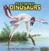 Feathered Dinosaurs - Dino Don Lessem