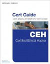 Certified Ethical Hacker (Ceh) Cert Guide - Michael Gregg