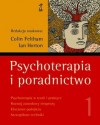 Psychoterapia i poradnictwo 1 - Colin Feltham, Ian Horton, Jolanta Bartosik, Sylwia Pikiel, Ewa Zaremba, Piotr Bucki