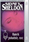 Ranek, południe, noc - Sidney Sheldon