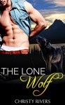 The Lone Wolf (BBW Paranormal Romance) (Shifter's Ranch Book 4) - Christy Rivers