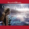 Bound Together (Sea Haven/Sisters of the Heart #6) - Christine Feehan, Lily Bask