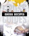 Gross Recipes - Kelsi Turner Tjernagel