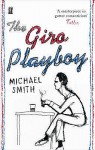 The Giro Playboy - Michael Smith