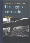 Il viaggio verticale - Enrique Vila-Matas