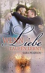 Wenn Liebe laufen lernt - Sara Pearson