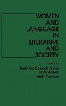 Women and Language in Literature and Society - Sally McConnell-Ginet