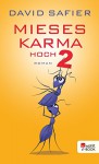 Mieses Karma hoch 2 - David Safier