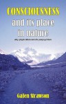 Consciousness and Its Place in Nature: Does Physicalism Entail Panpsychism? - Galen Strawson, Frank Jackson, Peter Carruthers, Anthony Freeman