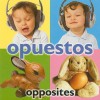 Opuestos/Opposites - Luana K. Mitten