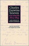 Charles Darwins brieven: een selectie 1825 - 1859 - Frederick Burkhardt, Stephen Jay Gould, Charles Darwin