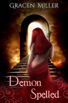 Demon Spelled - Gracen Miller, Amanda Wimer