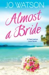 Almost a Bride - Jo Watson