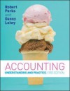 Accounting: Understanding and Practice - Robert Perks, Danny Leiwy