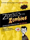 Zombies for Zombies: Advice and Etiquette for the Living Dead - David Murphy, Daniel Heard