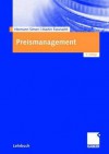 Preismanagement: Strategie - Analyse - Entscheidung - Umsetzung - Hermann Simon, Martin Fassnacht