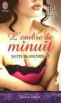 L'ombre de minuit (Nuits blanches, #3) - Lisa Marie Rice