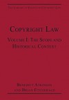 Copyright Law. Volume 1, the Scope and Historical Context - Benedict Atkinson, Brian Fitzgerald