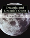 Dracula and Dracula's Guest - Bram Stoker