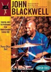 John Blackwell: Technique, Grooving and Showmanship - John Blackwell