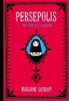 By Marjane Satrapi: Persepolis: The Story of a Childhood - -Pantheon-