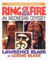 Ring of Fire: An Indonesian Odyssey - Lawrence Blair, Lorne Blair