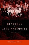 Readings in Late Antiquity - Michael Maas