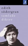 Samlade dikter - Edith Södergran