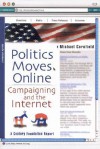 Politics Moves Online: Campaigning and the Internet - Michael Cornfield