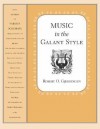 Music in the Galant Style - Robert Gjerdingen