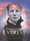 Fearless on Everest: The Quest for Sandy Irvine - Julie Summers