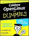 Caldera Openlinux for Dummies [With CDROM] - Jon Hall, Nicholas Wells