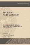 Midrash and Context (Proceedings of the 2004 and 2005 Sbl Consultation on Midrash) - Society Of Biblical Literature