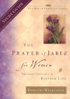 The Prayer of Jabez for Women Study Guide - Darlene Marie Wilkinson